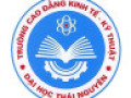 Trường Cao đăng Kinh tế Kỹ thuật, Tổ 8, Phường Quyết Thắng, Tỉnh Thái Nguyên